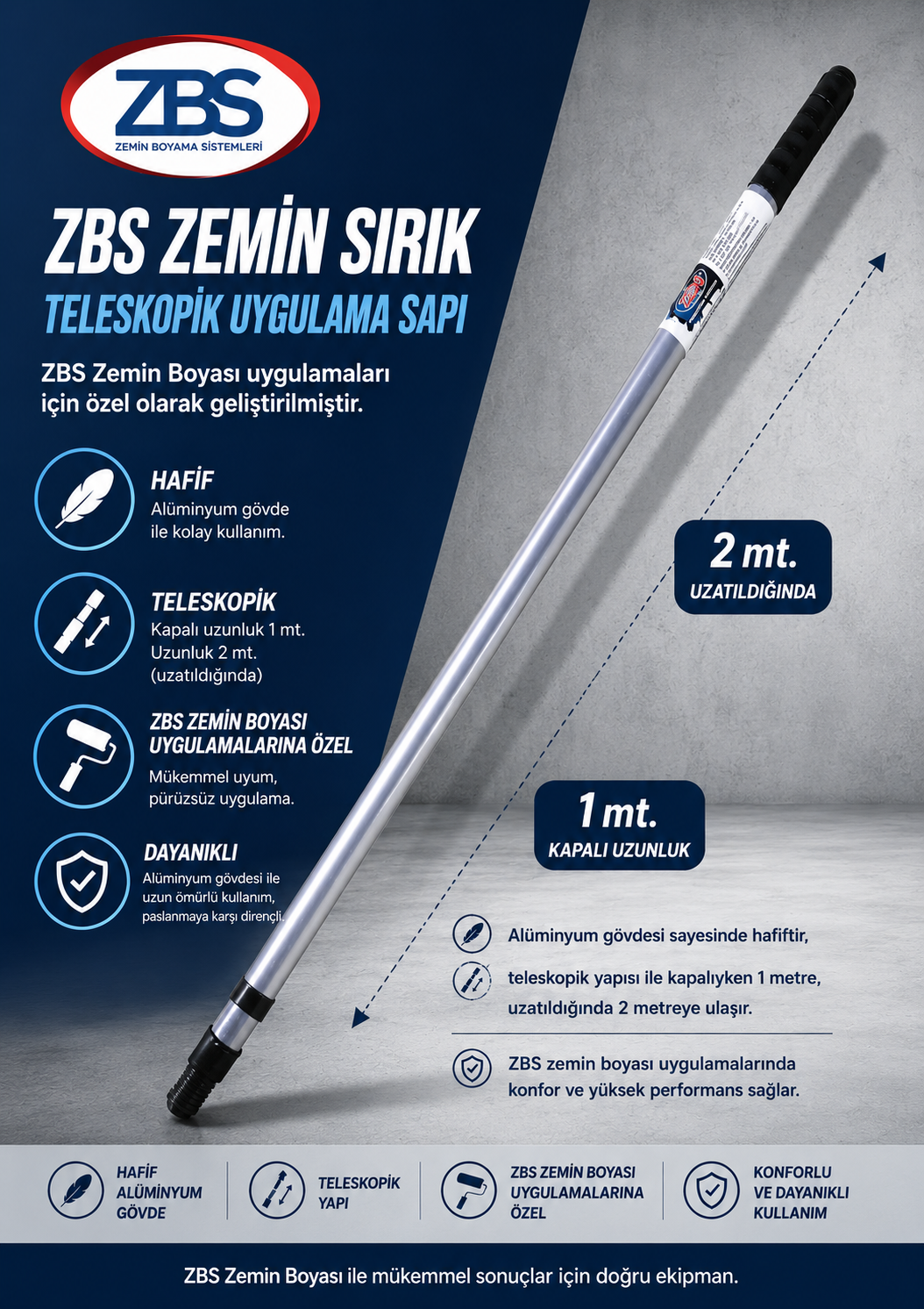 ZBS TELESKOPİK ZEMİN SIRIK ALÜMİNYUM (Ayarlanabilir. kapalı 1mt. - açık 2mt. sırık)